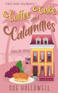 Cover image for Coffee Cake and Calamities