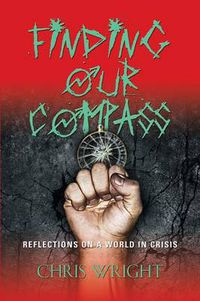 Cover image for Finding Our Compass: Reflections on a World in Crisis