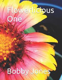 Cover image for Flowerlicious One