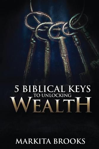 Cover image for 5 Biblical Keys to Unlocking Wealth