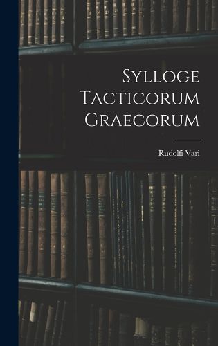 Cover image for Sylloge Tacticorum Graecorum