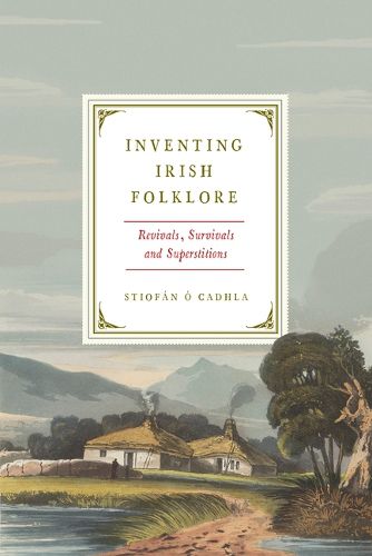 Cover image for Inventing Irish Folklore