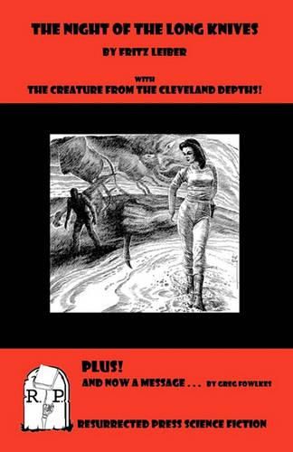 The Night of the Long Knives: With the Creature from the Cleveland Depths