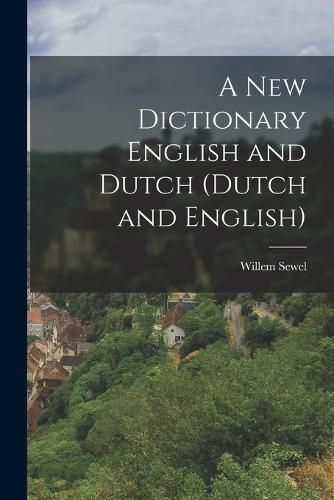 Cover image for A New Dictionary English and Dutch (Dutch and English)