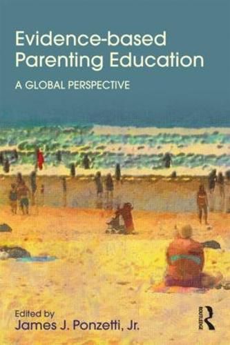 Cover image for Evidence-based Parenting Education: A Global Perspective