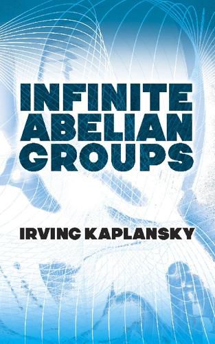 Cover image for Infinite Abelian Groups