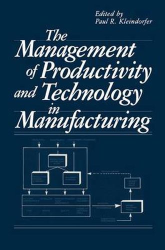 Cover image for The Management of Productivity and Technology in Manufacturing