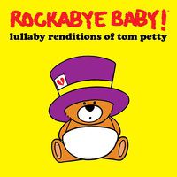 Cover image for Lullaby Renditions Of Tom Petty