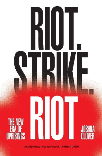 Cover image for Riot. Strike. Riot: The New Era of Uprisings