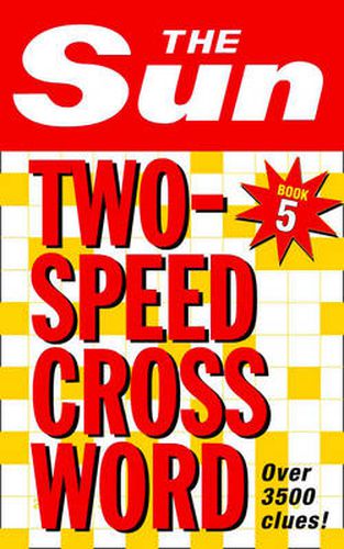 Cover image for The Sun Two-Speed Crossword Book 5: 80 Two-in-One Cryptic and Coffee Time Crosswords