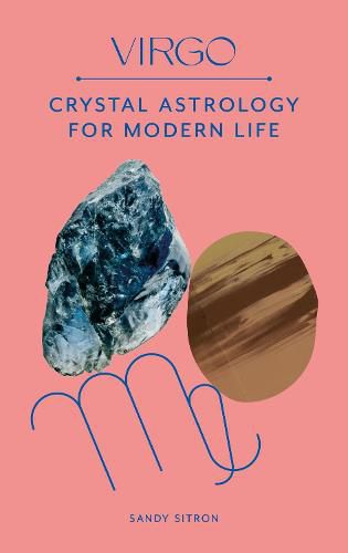 Cover image for Virgo: Crystal Astrology for Modern Life