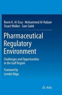Cover image for Pharmaceutical Regulatory Environment: Challenges and Opportunities in the Gulf Region