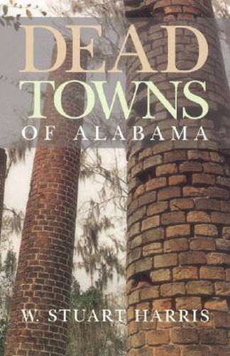 Cover image for Dead Towns of Alabama