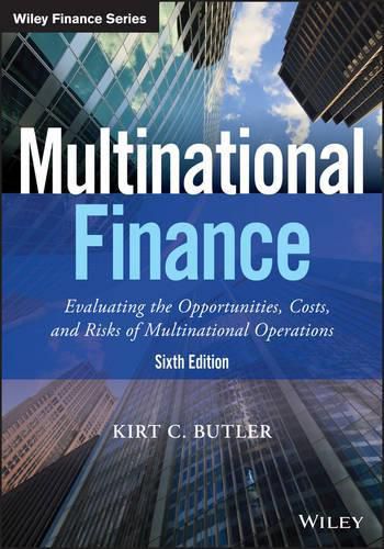 Cover image for Multinational Finance: Evaluating the Opportunities, Costs, and Risks of Multinational Operations