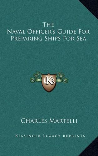 Cover image for The Naval Officer's Guide for Preparing Ships for Sea