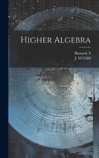 Cover image for Higher Algebra