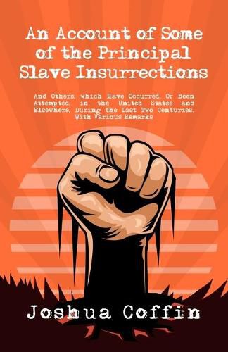 Cover image for An Account Of Some Of The Principal Slave Insurrections