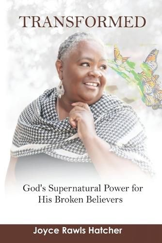 Cover image for Transformed: God's Supernatural Power for His Broken Believers