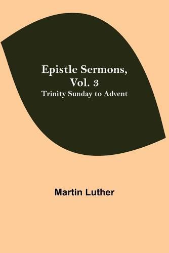 Cover image for Epistle Sermons, Vol. 3: Trinity Sunday to Advent