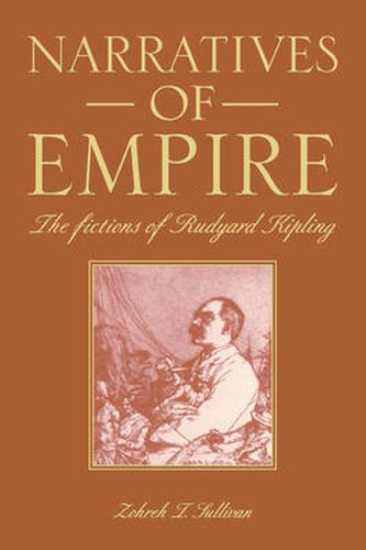 Cover image for Narratives of Empire: The Fictions of Rudyard Kipling