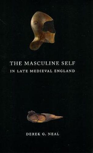 Cover image for The Masculine Self in Late Medieval England