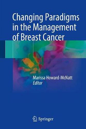 Cover image for Changing Paradigms in the Management of Breast Cancer