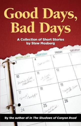 Cover image for Good Days, Bad Days: A Collection of Short Stories