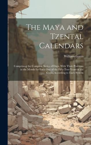 Cover image for The Maya and Tzental Calendars