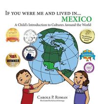 Cover image for If you were me and lived in... Mexico: A Child's Introduction to Cultures Around the World