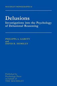 Cover image for Delusions: Investigations Into The Psychology Of Delusional Reasoning