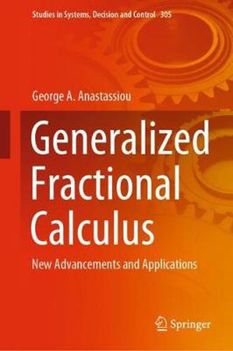 Generalized Fractional Calculus: New Advancements and Applications