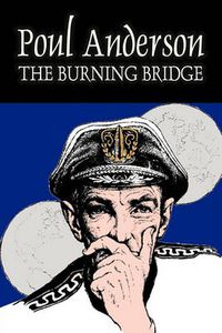 Cover image for The Burning Bridge by Poul Anderson, Science Fiction, Adventure, Fantasy