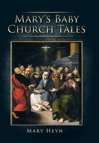 Cover image for Mary's Baby Church Tales