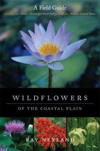 Cover image for Wildflowers of the Coastal Plain: A Field Guide