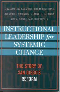 Cover image for Instructional Leadership for Systemic Change: The Story of San Diego's Reform