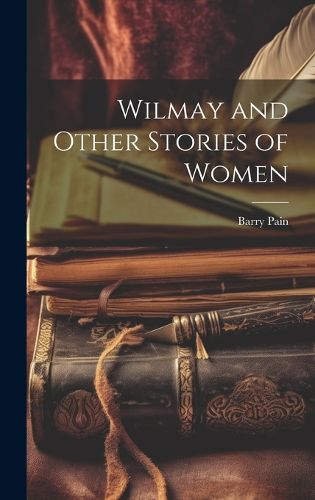 Cover image for Wilmay and Other Stories of Women