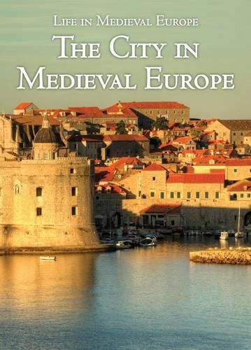 Cover image for The City in Medieval Europe