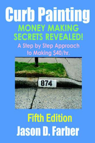 Cover image for Curb Painting - Money Making Secrets Revealed!