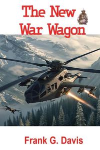 Cover image for The New War Wagon Book 5 in the War on Crime Series