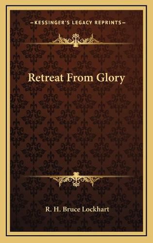 Cover image for Retreat from Glory