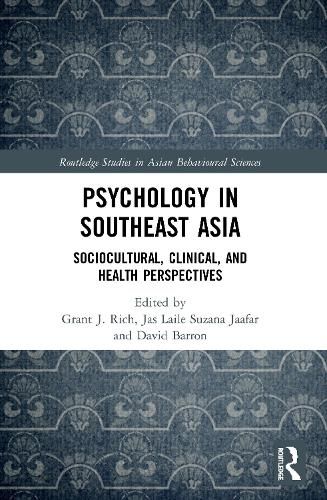 Cover image for Psychology in Southeast Asia: Sociocultural, Clinical, and Health Perspectives