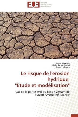 Cover image for Le Risque de l' rosion Hydrique.  etude Et Mod lisation