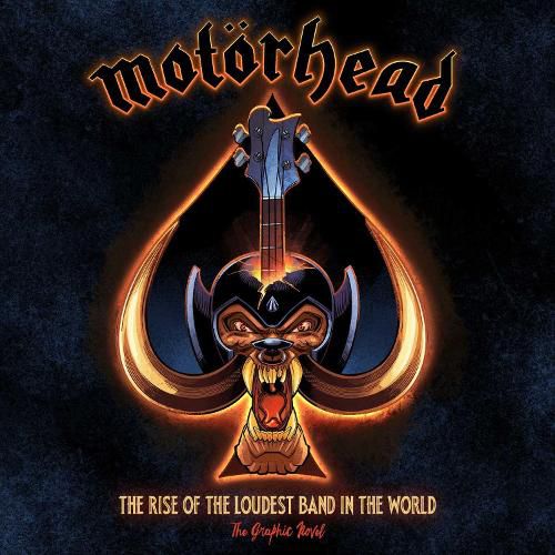 Cover image for Motoerhead: The Rise of the Loudest Band in the World