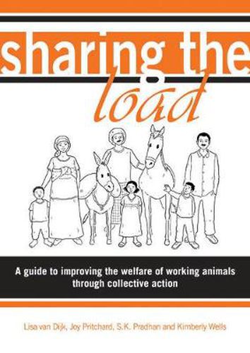 Cover image for Sharing the Load: A Guide to Improving the Welfare of Working Animals Through Collective Action