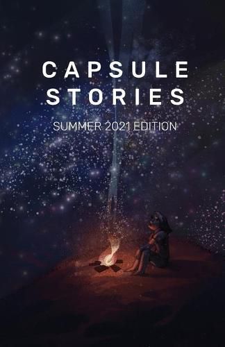 Cover image for Capsule Stories Summer 2021 Edition: Starry Nights