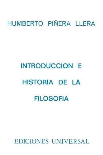 Cover image for INTRODUCCION E HISTORIA DE LA FILOSOFIA. Con capitulo La Filosofia en Cuba