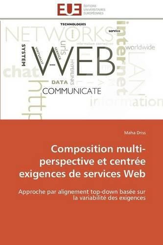 Cover image for Composition Multi-Perspective Et Centr e Exigences de Services Web