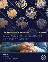 Cover image for Diagnosis and Management in Parkinson's Disease: The Neuroscience of Parkinson's Disease, Volume 1