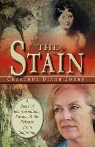 Cover image for The Stain: A Book of Reincarnation, Karma and the Release from Suffering