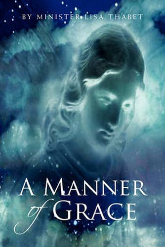 Cover image for A Manner Of Grace